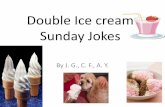 Double Ice Cream Sunday Jokes