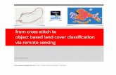 from cross stitch to object based land cover classification via remote sensing