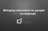 Educating 4.4 billion people not on internet