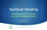 Spiritual Healing: Intro to Healing & How Healing Works