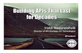 Building APIs That Last for Decades - Irakli Nadareishvili, Director of API Strategy, API Academy