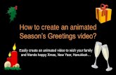 How to create your Season's Greetings video?