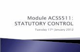 ACSS511 Statutory Control Lecture 1 17/01/12 Part 2origins & evolution
