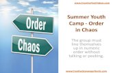 Summer Youth Camp - Order in Chaos