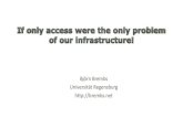 If only access were our only infrastructure problem!