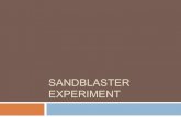 Sandblaster Experiment