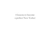 6 lessons to become a perfect New Yorker