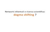 Network informali e ricerca scientifica: dogma shifting ?