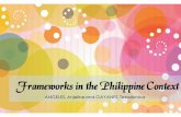 Frameworks in the philippine context