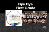 Farewell first grade