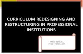 Curriculum Redesigning And Restructuring In Professional Institutions (1)