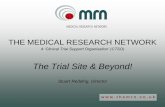 The Trial Site & Beyond!  Stuart Redding, The MRN Ltd.