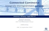 130912 Connected Commerce - een Integrale klantgedreven aanpak door 4PiR