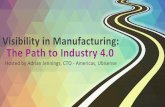 Visibility in Manufacturing: The Path to Industry 4.0