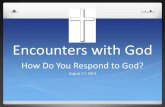 How Do You Respond to God?