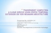 Transparent Computing: A cloud service using Spatio-Temporal Extension on von Neumann Architecture