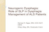 Presentation 228  denise epps neurogenic dysphagia- role of slp in  dysphagia management of als patients