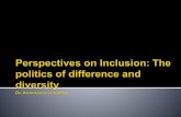 Perspectives on Inclusion: The politics of difference and diversity