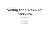 Nailing that Devops Interview - An Anti-guide. Nir Cohen, GigaSpaces