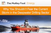 Why You Shouldn’t Fear the Current Storm in the Deepwater Drilling Sector