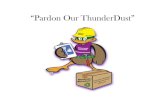 Pardon Our Thunderdust 2011-2012