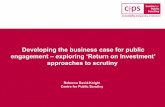 Developing the business case for public engagement – exploring ‘Return on Investment’ approaches to scrutiny