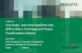Case Study:  Learn How Expeditors Uses APM as Both a Technology and Process Transformation Initiative