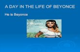 A Day In The Life Of Beyonce