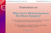 Why Can't Michael Jackson Do Heart Surgery?