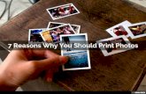 7 Reasons Why You Should Print Photos