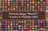 Munch 5 years A