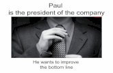Paul Wants To Improve Bottom Line