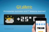 LaMetric. Kickstarter success and lessons learned