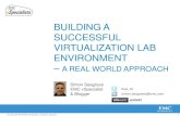 Building a Successful Virtualization Lab Environment – A Real World Approach