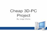 Cheap 3d pc project
