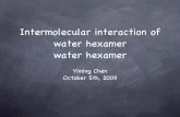 Intermolecular Interaction Of Water Hexamer