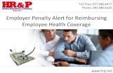 Employer Penalty Alert for Reimbursing Employee Health Coverage