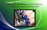 Learn To Get Salon Style Nail Manicure Through the Video |Couture Gel Nail Polish
