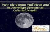Here see the Gemini Full Moon and Astrology Forecast at Celestial Insight