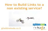 Gilad Sasson - How to Build Links to a non existing site or service, Sphinconn SMX 2011