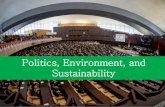 Politics, environment, and sustainability