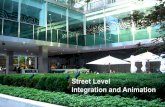 Street Level Integration + Animation