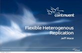 Flexible heterogenous replication