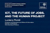 ICT - The Future of Jobs and the Human Project by Professor Luciano Floridi, Oxford Internet Institute
