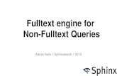Fulltext engine for non fulltext searches