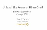 Big Data Everywhere Chicago: Unleash the Power of HBase Shell (Conversant)