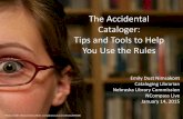 The Accidental Cataloger: Tips & Tools to Help You Use the Rules