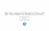 So You Want to Build a Circuit