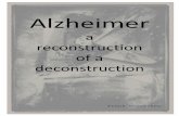 Alzheimer : a reconstruction of a deconstruction