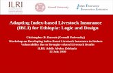 Adapting Index-based Livestock Insurance (IBLI) for Ethiopia: Logic and design